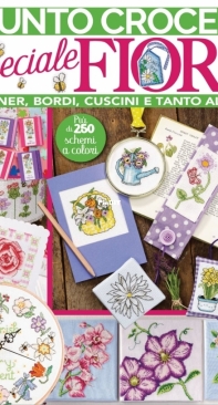 I Love Punto Croce Speciale - Fiori - No.8 - July/August 2022 - Italian