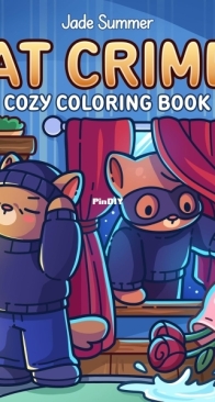 Jade Summer - Cat Crimes -  Cozy Coloring Book