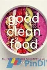 Good Clean Food by Lily Kunin