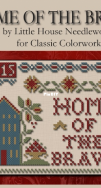 Little House Needleworks LHN - Home Of The Brave XSD