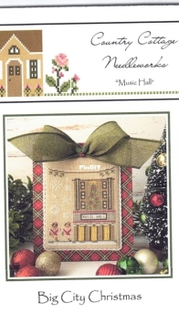 Country Cottage Needleworks - Big City Christmas - Part 7 Music Hall