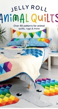 Jelly Roll Animal Quilts - Ira Rott