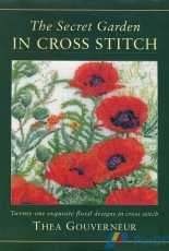 The Secret Garden In Cross Stitch by Thea Gouverneur