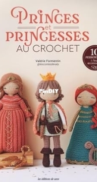 Les Editions De saxe - les contes de valy - Valérie Formentin - Princes et Princesses au crochet - French