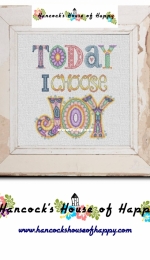 Hancocks House of Happy - Today I Choose Joy