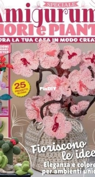 I Love Amigurumi - Speciale Fiori e Piante - No.6 - October-November 2025 - Italian