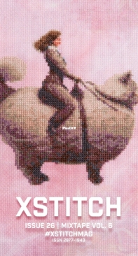 XStitch Magazine - Mixtape Vol.6 - Issue 26 - 2023