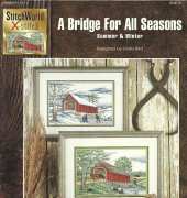 Stitch World X-Stitch - 03-141 - A Bridge For All Seasons - Summer and Winter