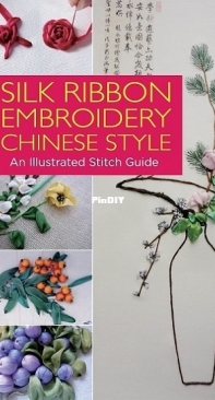 Silk Ribbon Embroidery Chinese Style by Yuan Weilin