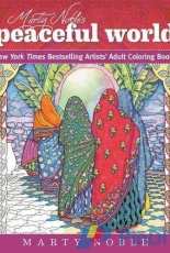 Adult Coloring-Peaceful World by Marty Nobles-2016