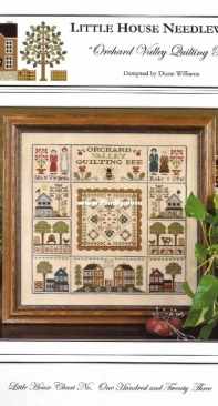 Little House Needleworks  123 Orchard Valley Quilting Bee XSD
