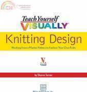Teach Yourself Visually - Knitting Design