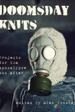 Doomsday Knits-Projects for the Apocalypse and After-Various Designers-2013