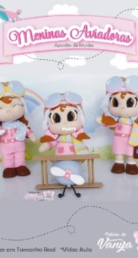 Fofuras da Vanya - Herivania Batista -  Aviator Girls - Meninas Aviadoras - Portuguese