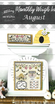 Stitching With the Housewives - Monthly Weigh In - August