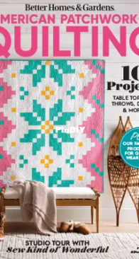 American Patchwork and Quilting – Issue 192 - February 2025