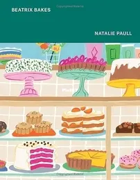 Beatrix Bakes - 15th Anniversary edition - Natalie Paull -  English