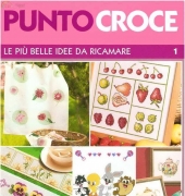Punto croce-Le piu belle idee da ricamare -N°1-2009/italian