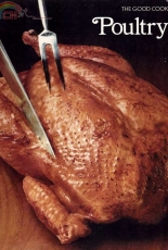 TimeLife Books - The Good Cook - Poultry