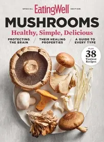 Eating Well - Special Edition - Mushrooms
