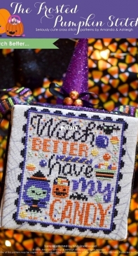 The Frosted Pumpkin Stitchery - Witch Better PCS + XSD