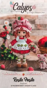 Calypso Boutiquee - Geraldine Chirinos de Souza - Strawberry Shortcake - Strawberry Shortcake Collection - Rosita Fresita Strawberry Shortcake Coleccion - 1980 version - English and Spanish