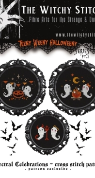 The Witchy Stitcher - Teeny Weeny Halloweeny Series Pt.3 Spectral Celebrations PCS + XSD
