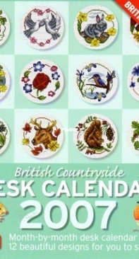 British Countryside Calendar 2007 by Jenny Barton from The World of Cross Stitching TWOCS 131 XSD