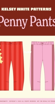 Kelsey White Patterns - Penny Pants - Sizes 00-34