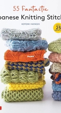 55 Fantastic Japanese Knitting Stitches by Kotomi Hayashi - 2023