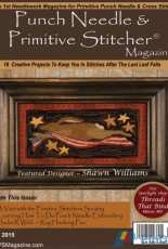 Punch Needle and Primitive Stitcher - Vol.1, Issue 2 - Fall 2015