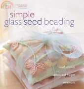 Simple Glass Seed Beading - Dorothy Wood