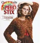 Quick Knits with Speed Stix - Lion Brand