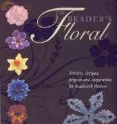 The Beaders Floral-Liz Thornton & Jill Devon /2007