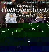 Leisure Arts Leaflet 2518 Anne Halliday - Christmas Clothespin Angels to Crochet