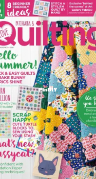 Love Patchwork and Quilting - Issue 100 - 2021