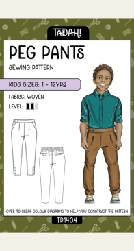 Tadah Patterns - TP1404 - Peg Pants - Sizes 1-12