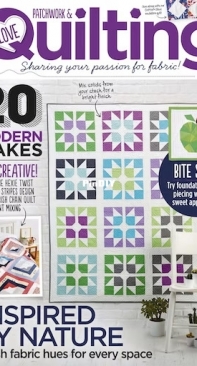 Love Patchwork and Quilting - Issue 51 - 2017