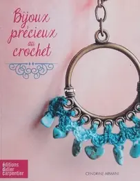 Editions Didier Carpentier - Cendrine Armani - Jacquet - Bijoux Précieux au crochet - French