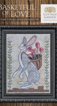 Cottage Garden Samplings - A Time For All Seasons 4 - Basketful of Love XSD