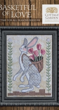 Cottage Garden Samplings - A Time For All Seasons 4 - Basketful of Love XSD