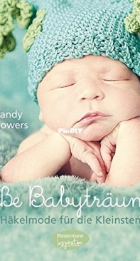 Sandy Powers - Süsse Babyträume Baby Crochet - German