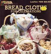Leisure Arts - Leaflet 728 - Bread Cloths for Celebrations