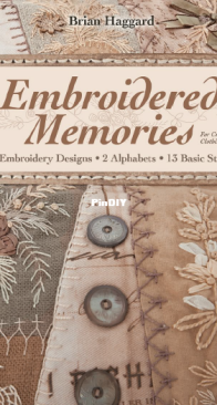 Embroidered Memories - Brian Haggard - 2012
