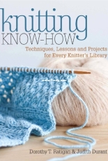 Knitting Know-How - Dorothy T Ratigan and Judith Duran