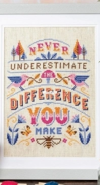 Never Underestimate by Emma Congdon from Cross Stitch for the Earth PCS + XSD