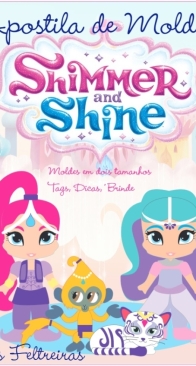 As Feltreiras - Shimmer and Shine - Portuguese