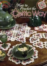 Annies Attic - Dot Drake - 874053 How to Crochet the Celtic Way