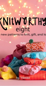 Knitworthy Eight by Ysolda Teague