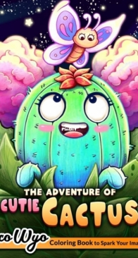 The Adventure of Cutie Cactus - Coco Wyo